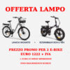 Offerta e-bike Lancia Incanto e Scrambler SCR-Z.